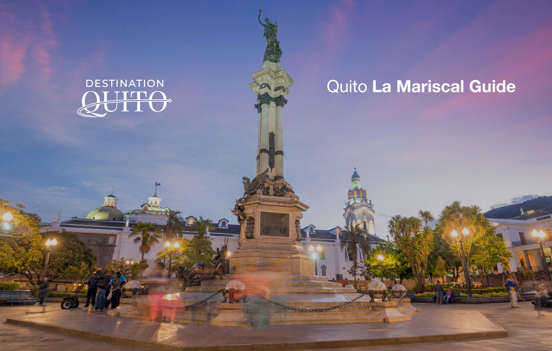 Quito La Mariscal Guide